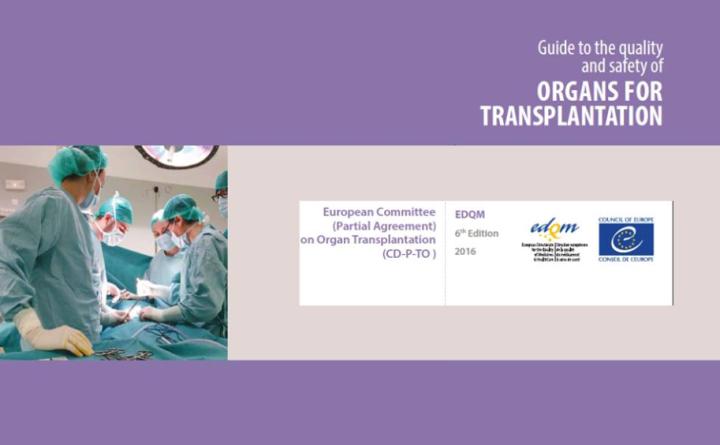 6ª Edición de la Guía del Consejo de Europa sobre la Calidad y la Seguridad de los Órganos para Trasplante.