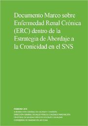 Documento Marco sobre Enfermedad Renal Crónica (ERC) dentro de la Estrategia de Abordaje a la Cronicidad en el SNS 